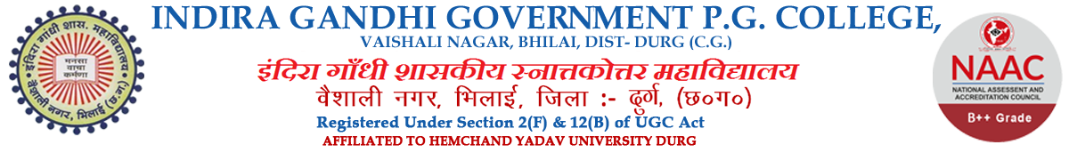 INDIRA GANDHI GOVT ARTS & COMMERCE COLLEGE, VAISHALI NAGAR, BHILAI